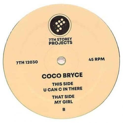 Coco Bryce - My Girl / U Can C In There