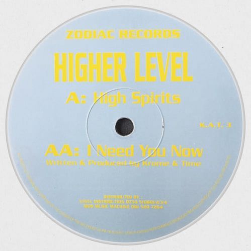 Higher Level - High Spirits / I Need You Now