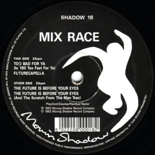 Mix Race - The Future Is Before Your Eyes / Too Bad For Ya