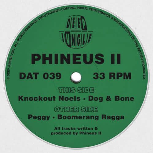 Phineus II - Peggy / Boomerang Ragga / Knockout Noels / Dog & Bone