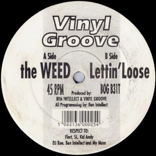 Vinyl Groove - The Weed / Lettin' Loose