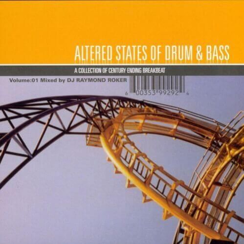 DJ Raymond Roker - Altered States Of Drum & Bass Vol. 1