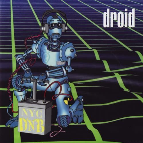 Droid - NYC D'N'B