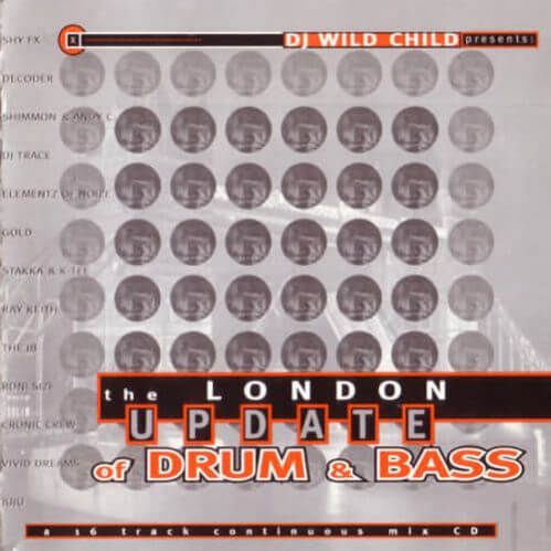 DJ Wild Child - The London Update Of Drum & Bass