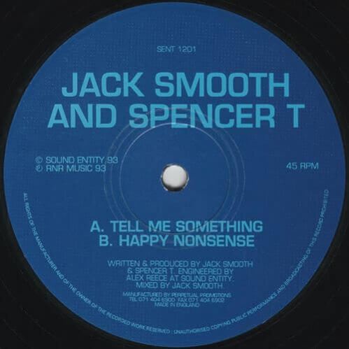 Jack Smooth And Spencer T - Tell Me Something / Happy Nonsense