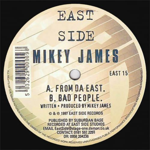 Mikey James - From Da East / Bad People