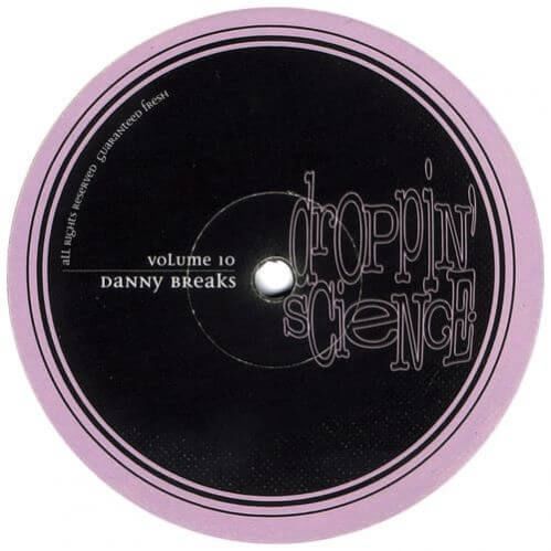 Danny Breaks - Droppin Science Vol. 10