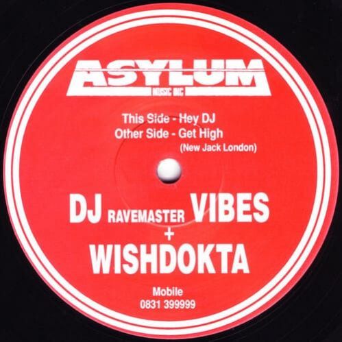 DJ Vibes + Wishdokta - Hey DJ / Get High (New Jack London)