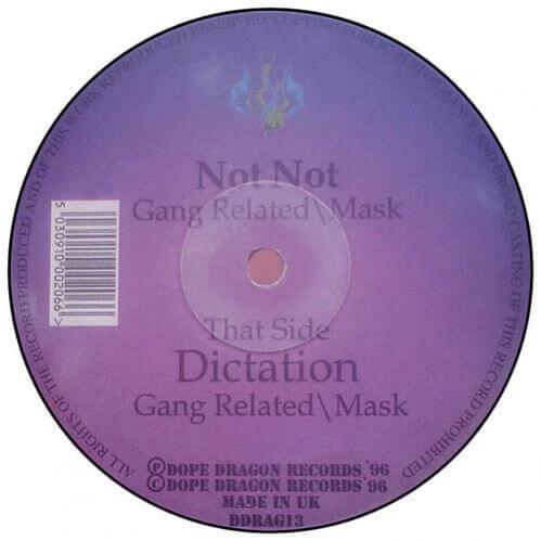 Gang Related & Mask - Dictation / Not Not