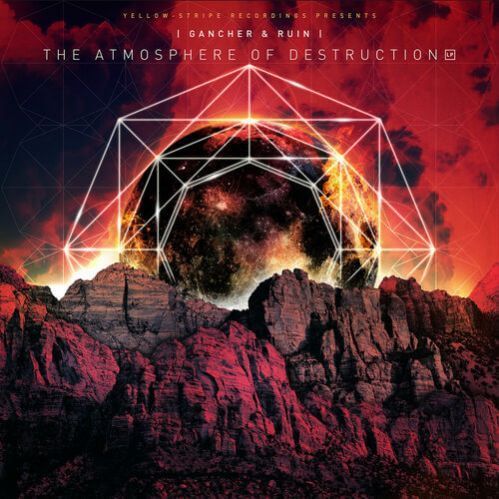 Gancher & Ruin - The Atmosphere Of Destruction LP