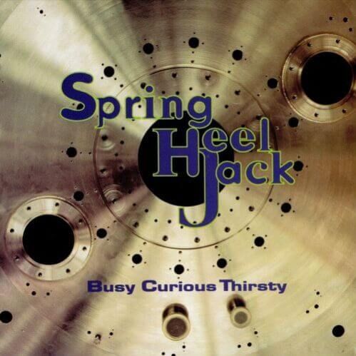 Spring Heel Jack - Busy Curious Thirsty