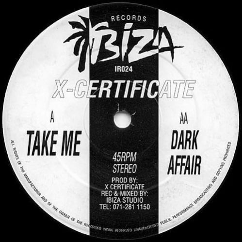 X-Certificate - Take Me / Dark Affair