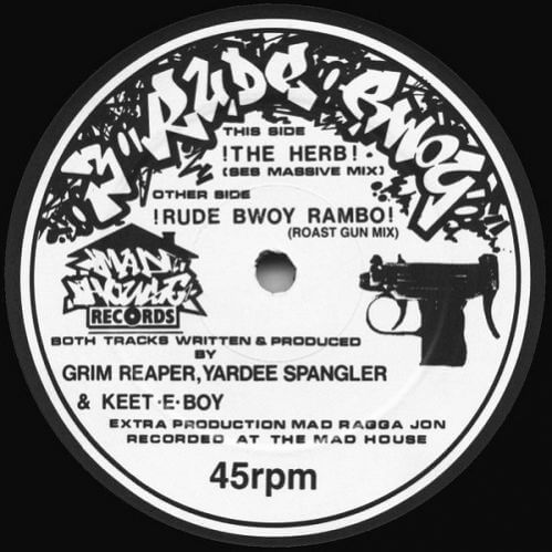 3 Rude Bwoy - The Herb / Rude Bwoy Rambo