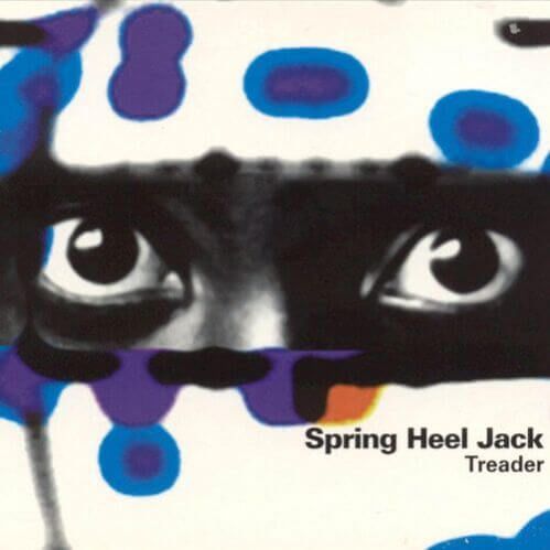 Spring Heel Jack - Treader