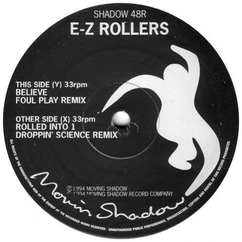 E-Z Rollers - Rolled Into One / Believe (Remixes)
