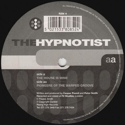 The Hypnotist - The House Is Mine / Pioneers Of The Warped Groove