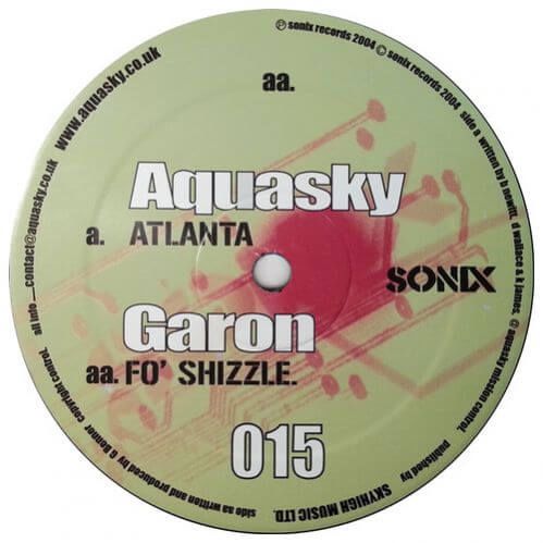 Aquasky / Garon - Atlanta / Fo' Shizzle