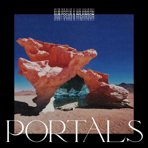 Sub Focus & Wilkinson - Portals