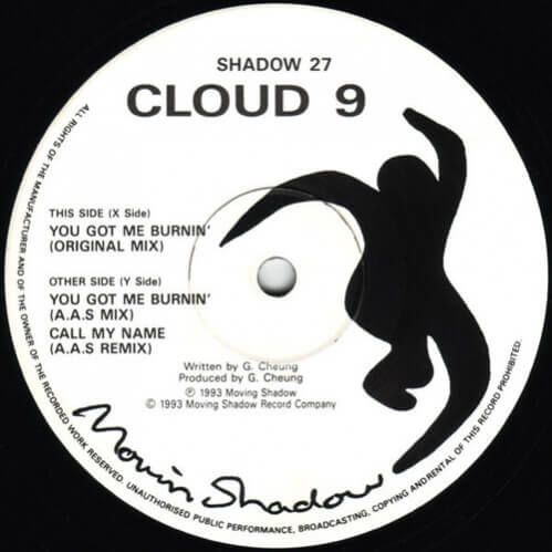 Cloud 9 - You Got Me Burnin / Call My Name