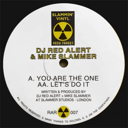 DJ Red Alert & Mike Slammer - You Are The One / Let's Do It