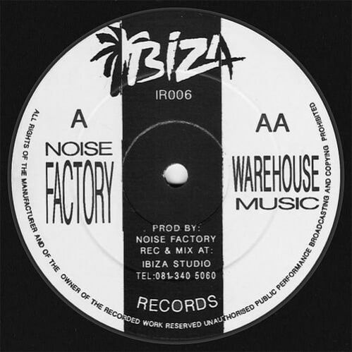 Noise Factory - Noise Factory / Warehouse Music