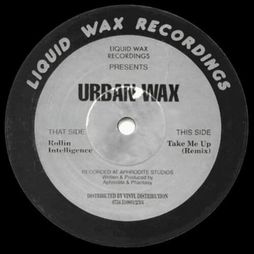 Urban Wax - Rollin Intelligence / Take Me Up (Remix)