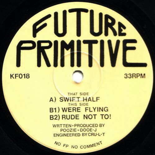 Future Primitive - Swift Half / We're Flying / Rude Not To