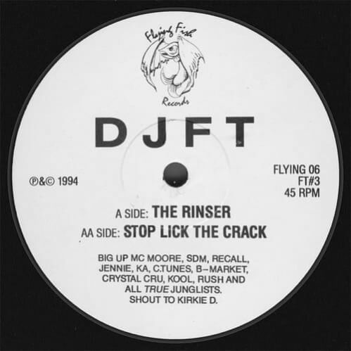 DJ FT - The Rinser / Stop Lick The Crack