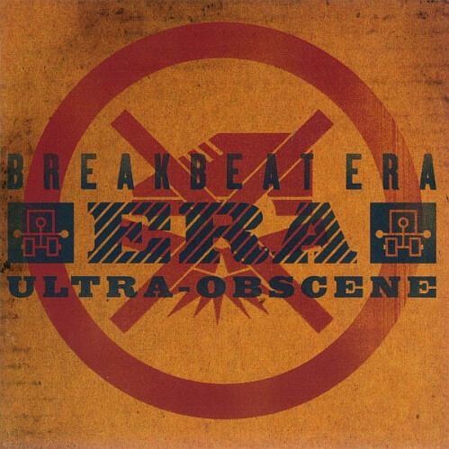 Breakbeat Era - Ultra-Obscene
