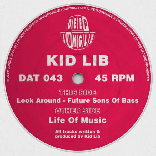Kid Lib - Life Of Music / Look Around / Future Sons Of Bass