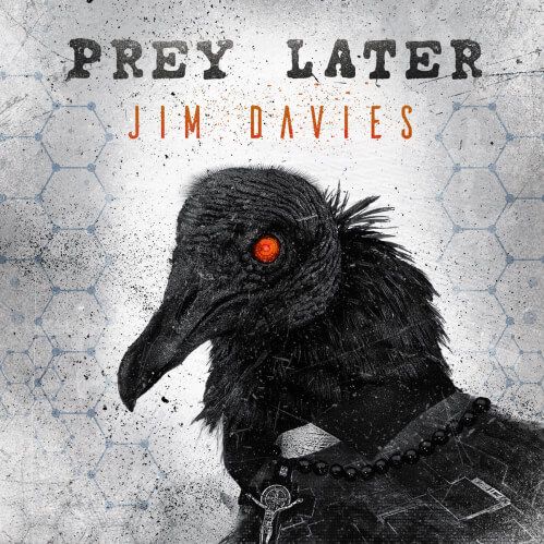 Jim Davies - Prey Later [HPE190] [ex.The Prodigy Guitarist]