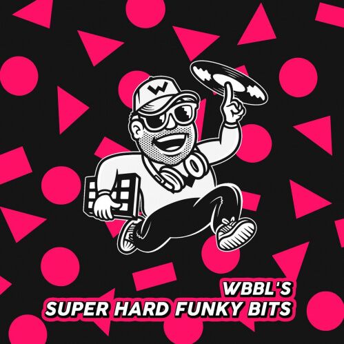 WBBL - Super Hard Funky Bits [Album]