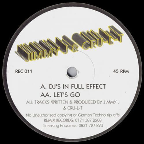 Jimmy J & Cru-L-T - DJ's In Full Effect / Let's Go