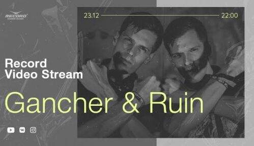 Gancher & Ruin - Live @ Record Video Stream (23-12-2021)