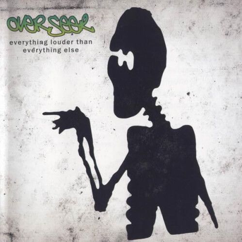 Overseer - Everything Louder Than Everything Else EP (44K79358)
