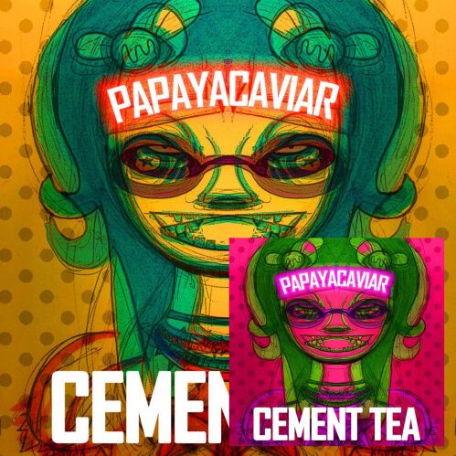 Download Cement Tea - PAPAYACAVIAR (REACT:20) mp3