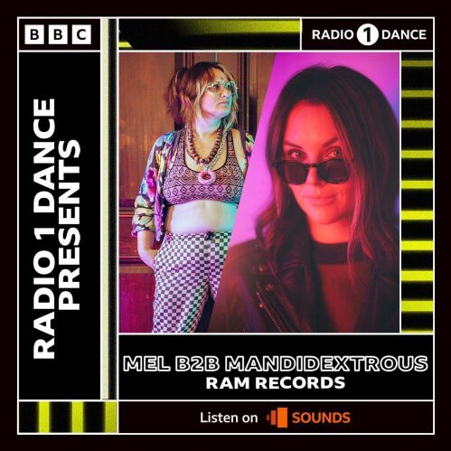 Mel b2b Mandidextrous - BBC Radio 1 Dance RAM Records (23-04-2022)
