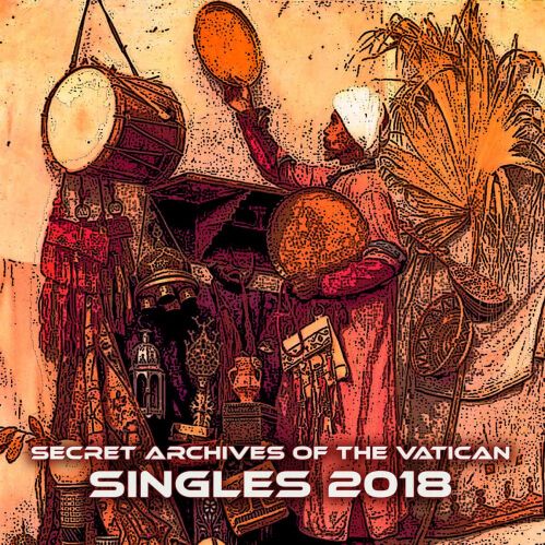 Secret Archives Of The Vatican - Singles 2018 (Compilation LP)