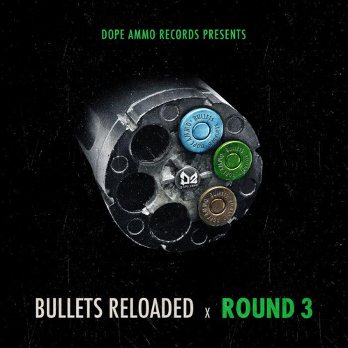 Dope Ammo, Benny Page, Majistrate - Bullets Reloaded Round 3 (DARDIGEX018)