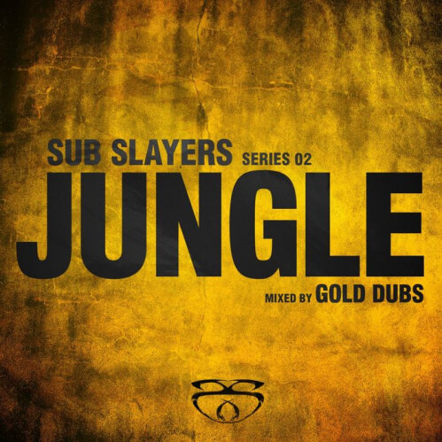 VA - Sub Slayers Series 02 - Jungle (SLAYERCD03)