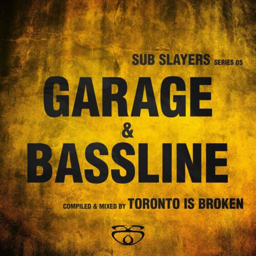 VA - Sub Slayers Series 05 - Garage Bassline (SLAYERCD08)