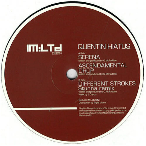 Quentin Hiatus - Serena / Ascendamental Drop / Different Strokes