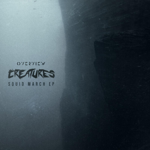 Creatures - Squid March EP (OVR054)