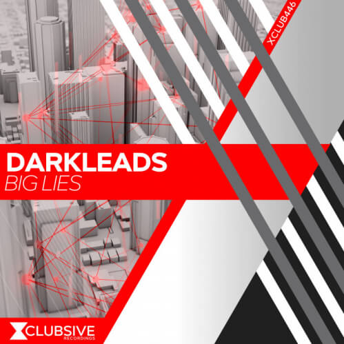 Darkleads - Big Lies (XCLUB446)