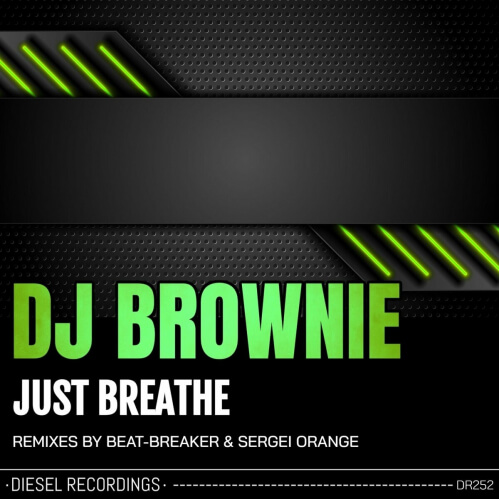 DJ Brownie - Just Breathe (DR252)