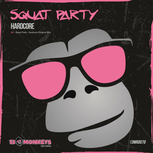 Squat Party - Hardcore (13MRD070)
