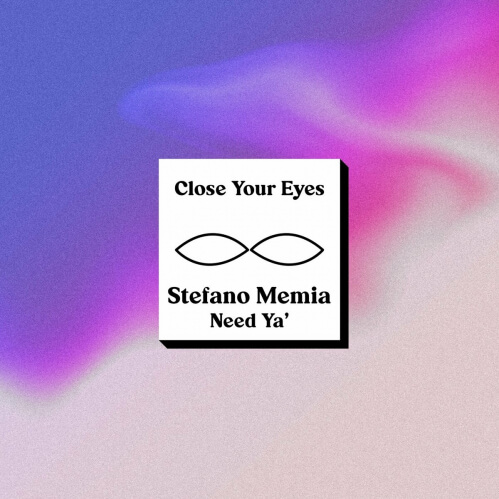 Stefano Memia - Need Ya' (CYE025)