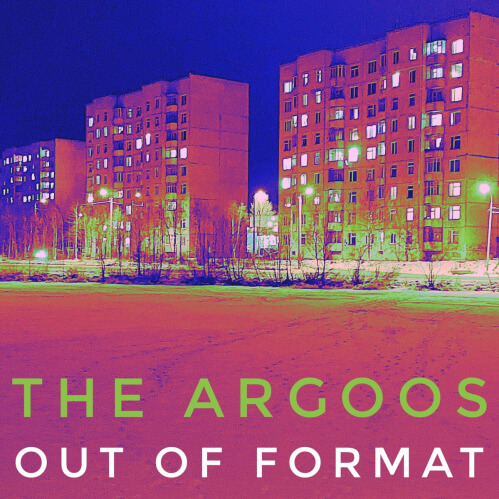 The Argoos - Out Of Format (THE152360)