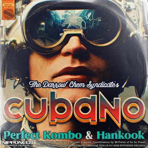 The Darrow Chem Syndicate - Cubano (Perfect Kombo & Hankook Remix) (NPR118)