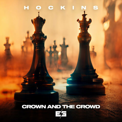Hockins - Crown And The Crowd (ESR514)
